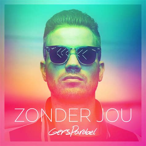 He rose to fame in 2009, due to his. Gers Pardoel - Zonder Jou Lyrics | Genius Lyrics