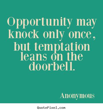 Opportunity knocks quotations to inspire your inner self: Opportunity Knocks Quotes. QuotesGram