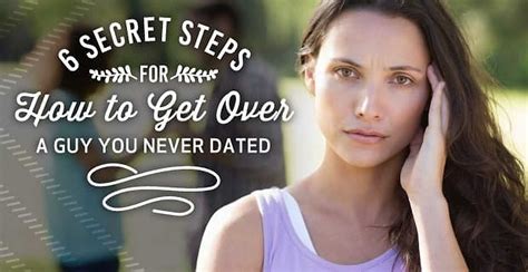 We did not find results for: 6 (Secret) Steps for "How to Get Over a Guy You Never Dated"