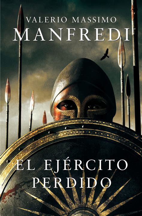 Da giovedì 30 luglio c'è un nuovo direttore al manfredini, don paolo de cillia. EL EJÉRCITO PERDIDO (EBOOK) - VALERIO MASSIMO MANFREDI ...