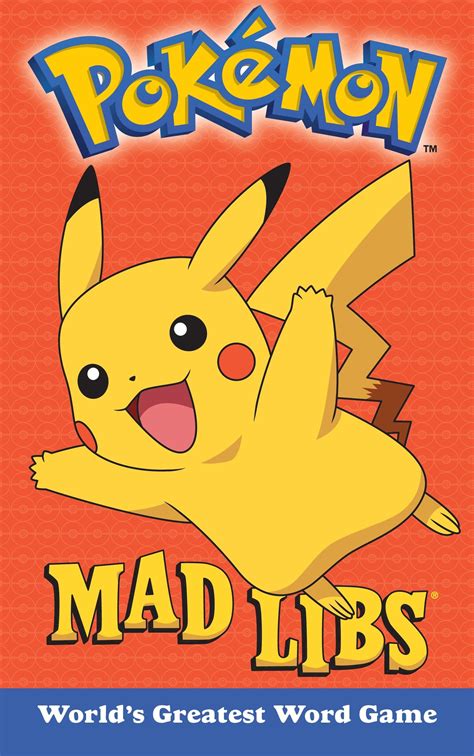 You can make it even crazier, if you can use your imagination for these words. Pokemon Mad Libs - Bedford Falls Book Fairs
