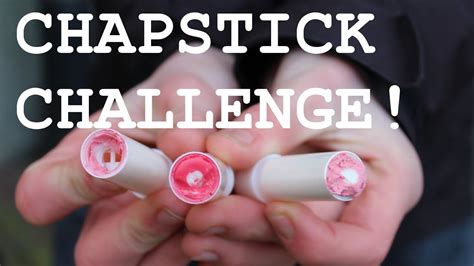 chapstick challenge