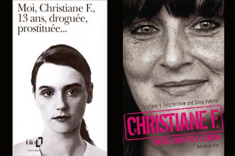 Her descent, aged 13, into heroin addiction and prostitution on the streets of west berlin was turned. Ephémères : "Moi, Christiane F. la vie malgré tout" de ...