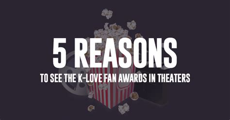 Text music to 21947 to get updates on new music, videos, contests and more. 5 Reasons to See the K-LOVE Fan Awards in Theaters