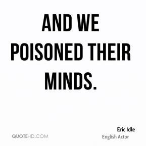 An idle mind is a devil's workshop and i am prone to renting out my mind to the first bidder. Idle Minds Quotes. QuotesGram