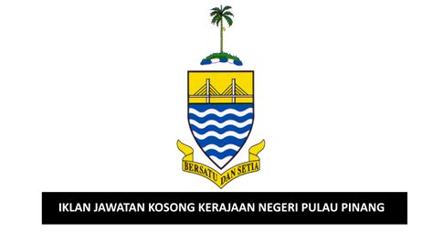 Biasiswa kerajaan negeri pulau pinang. Jawatan Kosong Kerajaan Negeri Pulau Pinang. Tarikh Tutup ...