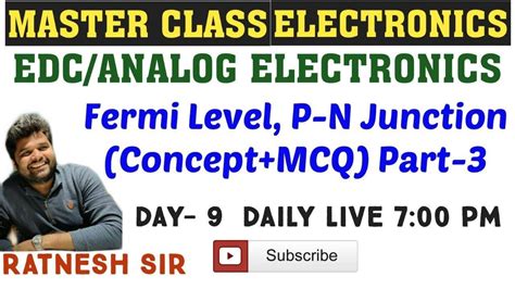 Derive the expression for the fermi level in an intrinsic semiconductor. Day 9 Fermi Level(Intrinsic, Extrinsic Semiconductor), P-N ...