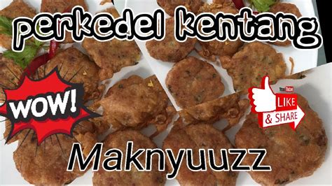 Anda bisa menggunakan kentang yang dikukus atau goreng, kemudian ditumbuk halus. Cara Membuat Perkedel Kentang Maknyuuzz - YouTube