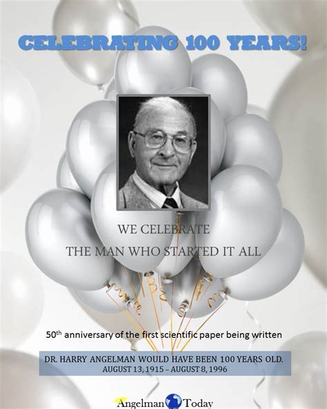 Today we celebrate the life of dr. Dr. Harry Angelman's 100th Birthday Anniversary - Angelman ...