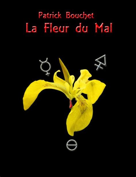 La fleur du mal, originally known as the bloodline, was a sword created by sumerian goddess ereshkigal circa 6000 bce using the spinal cord of the demon pazuzu. La Fleur Du Mal by patrick bouchet | NOOK Book (eBook ...