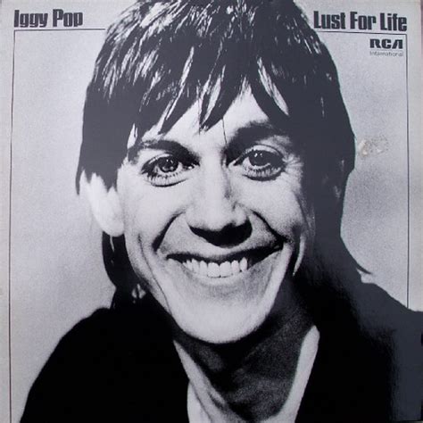 «lust for life» es una canción interpretada por iggy pop y coescrita por david bowie, incluida en el álbum lust for life (1977). Iggy Pop - Lust for life (1977) - a photo on Flickriver