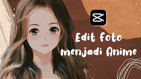 20 aplikasi edit foto kekinian terbaik dan terbaru 2020 ini wajib ada di smartphonemu. 8 Aplikasi Edit Foto Jadi Anime Unik Dan Keren, Wajib Anda Coba!!!