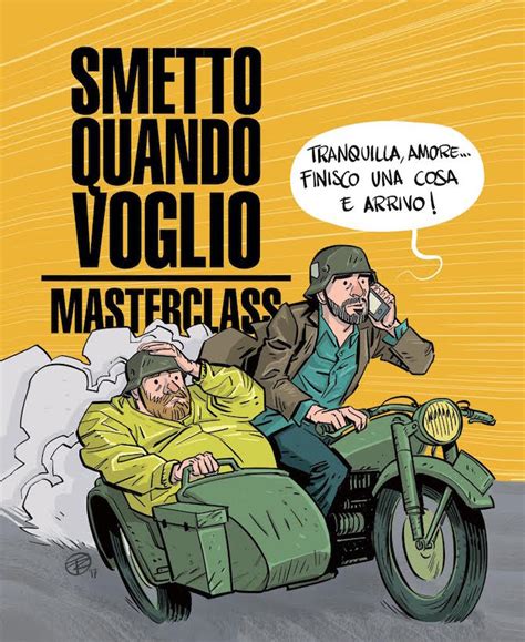 Rega ho visto smetto quando voglio ad honorem in anteprima e posso dirvelo: La copertina di "Smetto quando voglio - Masterclass ...