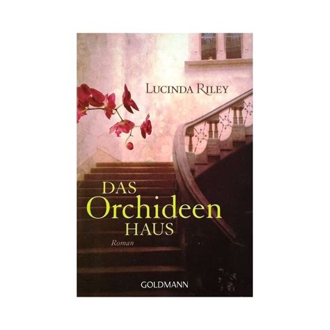 Lucinda riley books in order. Das Orchideen Haus. Von Lucinda Riley (2010). - buchbazar.at