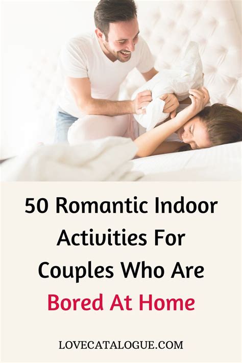 50 Fun Indoor Activities For Couples Who Are Bored At Home ...