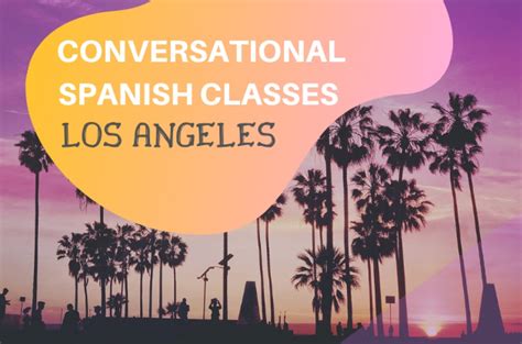 Spanish classes in Los Angeles