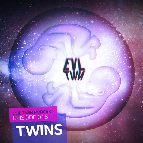 Pin by Evil Twins on Evil Twin Podcast Episodes | Evil twin, Twins, Evil