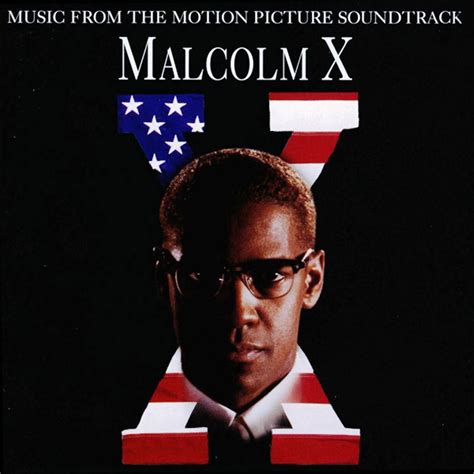 The film is an epic, chronically his life from womb to womb. "Malcolm X" movie soundtrack, 1992. | Soundtrack songs ...