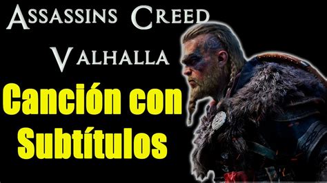 Check spelling or type a new query. Assassins Creed Valhalla Canción con Subtitulos. Soul of a ...