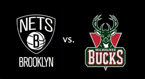 How to make bucks vs. Preview: Brooklyn Nets vs. Milwaukee Bucks | The Source