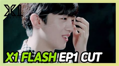 X1 flash episode 2 x1 flash episode 1. X1 FLASH 1화 김요한 CUT Sub/ENG X1 FLASH EP01 Kim Yohan CUT