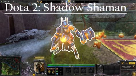 At first, i always played shadow shaman on the safe lane and i supported our position 1. Dota 2 Gameplay: Shadow Shaman  German - YouTube