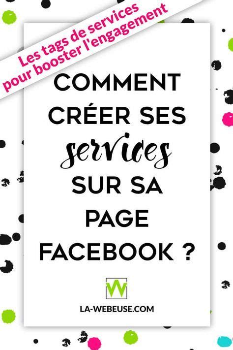 Comment proposer ses services sur une Page Facebook ? | La ...