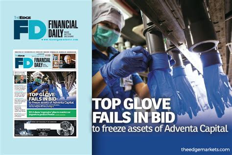 Top glove currently has 25 glove factories with a total capacity of 42.6 billion pieces per annum. Top Glove fails in bid to freeze assets of Adventa Capital ...