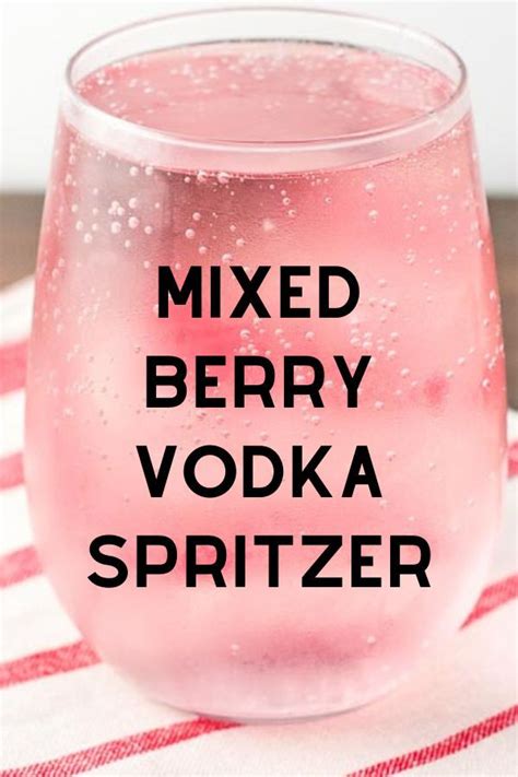 No bourbon should be mixed with anything. Easy Mixed Berry Vodka Spritzer Recipe - A simple and easy ...