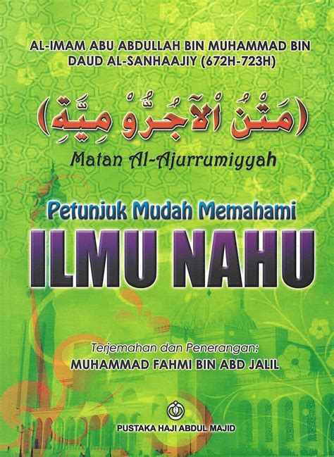 Belajar bahasa arab tidak hanya membutuhkan kecerdasa. Petunjuk Mudah Ilmu Nahu