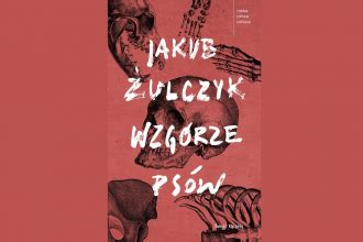 Jakub żulczyk (z książki ślepnąc od świateł). Wzgórze psów Jakub Żulczyk - recenzja książki - Co Przeczytać