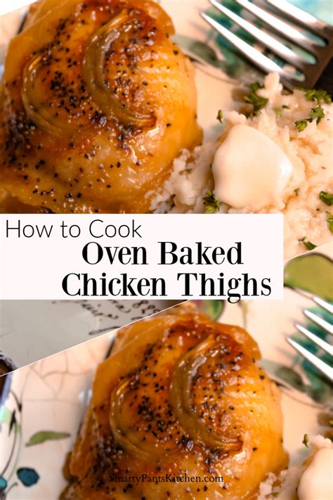 Remove from oven and brush the tops of each piece of chicken with the juices from the pan. Oven Baked Chicken Thighs | Recipe | Oven baked chicken thighs, Baked chicken thighs, Oven baked ...