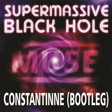 This is muse supermassive black hole official video by priscila on vimeo, the home for high quality videos and the people who love them. Muse - Supermassive Black Hole (Constantinne Bootleg) by ...