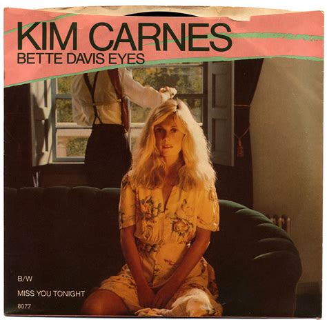 Of all the versions, it was singer kim carnes' that became an international hit. Bette Davis Eyes, Kim Carnes | Flickr - Photo Sharing!