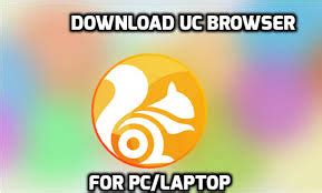 Uc browser is a comprehensive browser originally made for android. Download UC Browser untuk PC atau Laptop Terbaru 2019