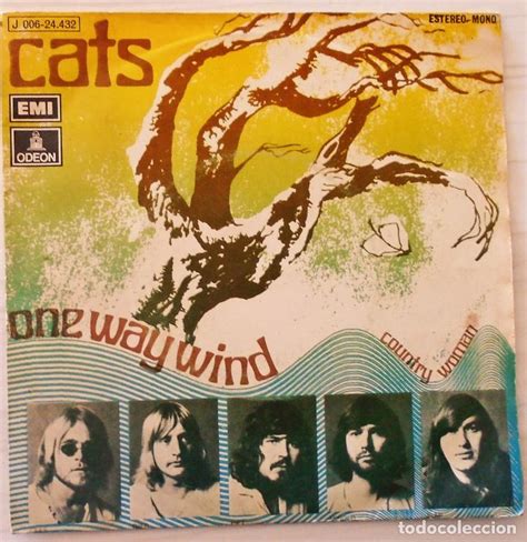 It is listed on #7 on the dutch public broadcasting organization's top 200 of the 1970s. the cats - one way wind odeon - 1971 - Comprar Discos ...