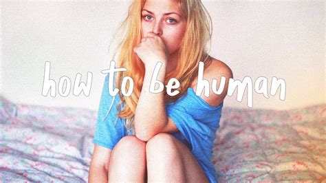 How to be human genre: Chelsea Cutler - How To Be Human (Lyric Video) - YouTube