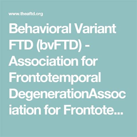 What is BvFTD? (Behavioral Variant FTD), Pick's Disease | AFTD | Ftd ...