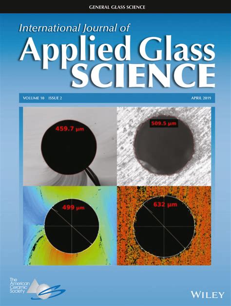 International journal of advanced and applied sciences. International Journal of Applied Glass Science: Vol 10, No 2