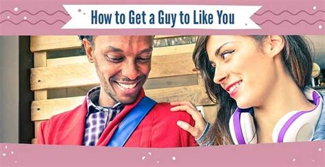 Maybe you would like to learn more about one of these? How to Get a Guy to Like You — (12 Ways Over Text, At Work, In College & Online)