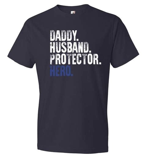 Father's day is the occasion not just for kids to wish their dads but also for wives to wish their husbands by sending the some beautiful and funny happy father's day wishes. Daddy Husband Protector Hero - Police Dad Shirt, Husband ...