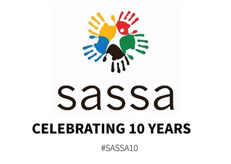 Applications must be submitted to: SASSA Celebrating 10 Years