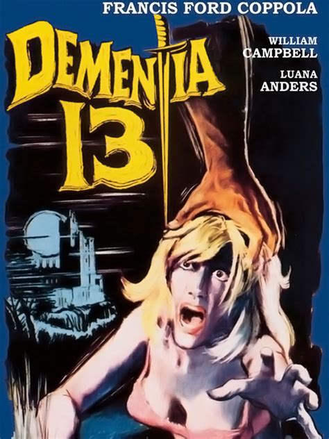 Maybe you would like to learn more about one of these? Dementia 13 - Cinebel