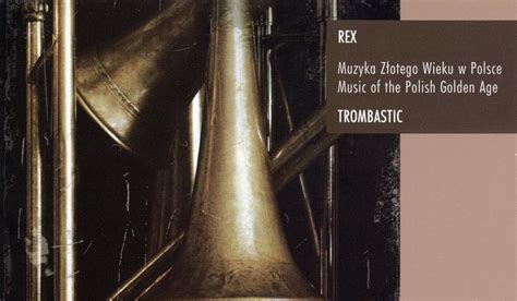 Na teraznieysze pod byczyna zwycięstwo (songs of the slavonic calliope: makdelart - classique: Rex. Music of the Polish Golden Age ...