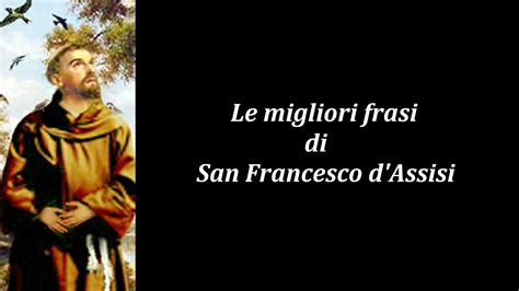 L'attuale basilica di san francesco sorge nel luogo di una chiesa più antica. San Francesco Citazione - Bracciale Kidult Da Donna In ...