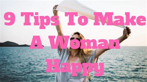 Please, select background for your meme. 9 Tips To Make A Woman Happy - YouTube