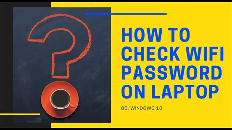 I am not trying to connect to neighbors, i am trying to. How to check wifi password on laptop - YouTube