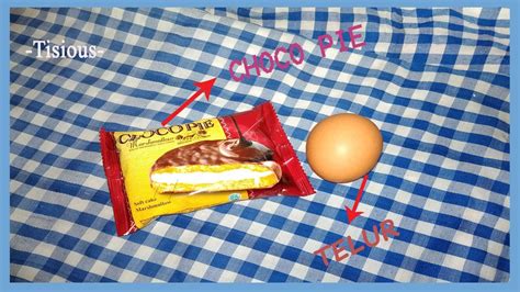 RESEP CEMILAN SIMPEL- OLAHAN CHOCO PIE DAN TELUR! - YouTube