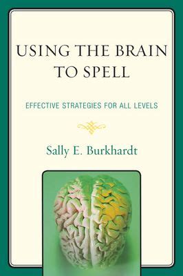 Maybe you would like to learn more about one of these? Using the Brain to Spell: Effective Strategies for All ...