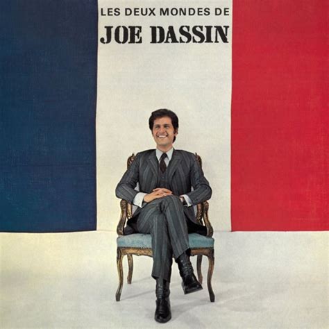 Born to american film director jules dassin, he was one of france's most popular singers during the mid 1960s and 1970s. Купить lp Les Deux Mondes De Joe Dassin Dassin Joe ...